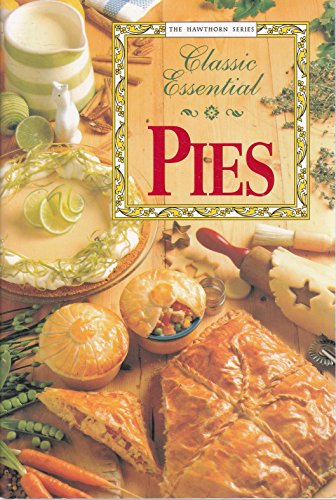 Beispielbild fr Classic Essential Pies zum Verkauf von Better World Books