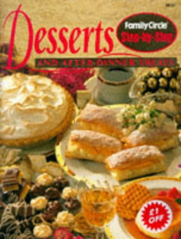 9780864114242: Step-by-step: Desserts and After Dinner Treats ("Family Circle" Step-by-step Cookery Collection)