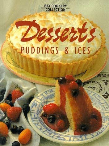 DESSERTS PUDDINGS & ICES