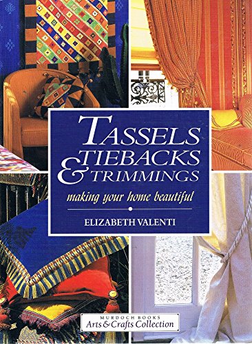 Stock image for Tassels Tiebacks and Trimmings and How to Use Them for sale by Dromanabooks