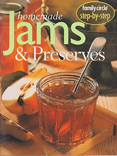 Beispielbild fr Homemade Jams and Preserves ("Family Circle" Step-by-step S.) zum Verkauf von AwesomeBooks
