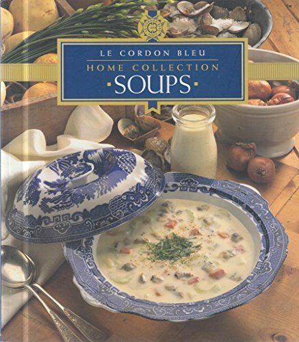 Stock image for Soups : Home Collection for sale by Better World Books: West