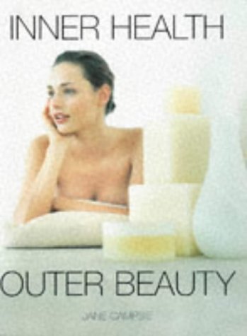 Imagen de archivo de Inner Health, Outer Beauty a la venta por Better World Books: West