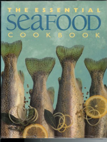 Stock image for The Essential Seafood Cookbook - Limp for sale by medimops