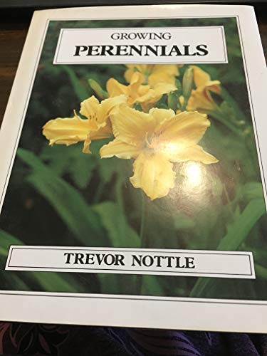Stock image for Growing perennials for sale by Book Express (NZ)