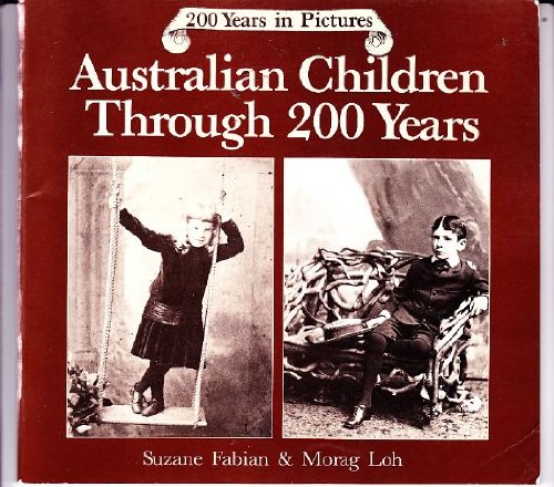 Stock image for Australian Children Through 200 Years for sale by dsmbooks
