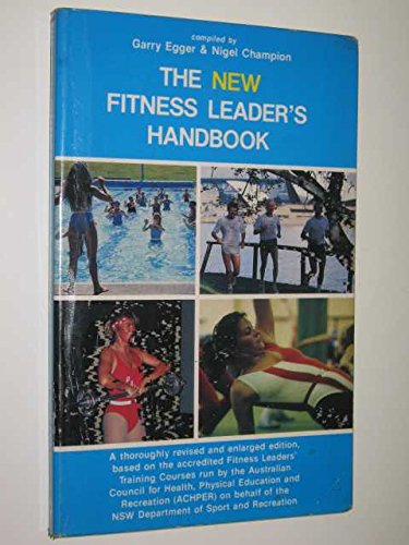 Beispielbild fr The New Fitness Leader's Handbook zum Verkauf von Books@Ruawai