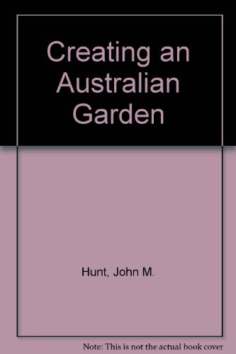 Stock image for Creating an Australian Garden for sale by RPL Library Store