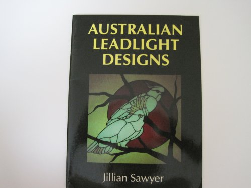 Stock image for Australian Leadlight Designs for sale by Hill End Books