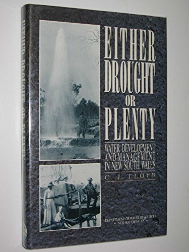 Either Drought or Plenty-Water Development and Management in South Wales (9780864172044) by C.J. Lloyd