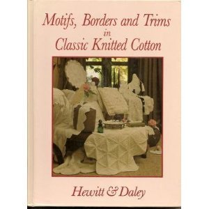Imagen de archivo de Motifs, Borders and Trims in Classic Knitted Cotton a la venta por Better World Books