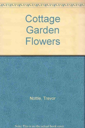 Beispielbild fr Cottage Garden Flowers zum Verkauf von Wonder Book
