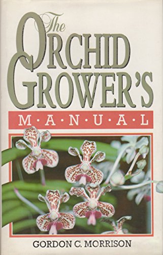 Orchid Grower's Manual (9780864172273) by Morrison, Gordon C.