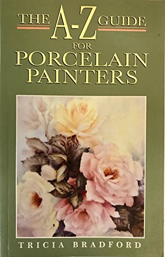 A-Z Guide for Porcelain Painters