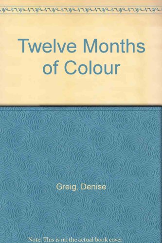 Imagen de archivo de Twelve Months of Colour a la venta por Goldstone Books