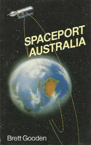 Imagen de archivo de Spaceport Australia a la venta por Bahamut Media