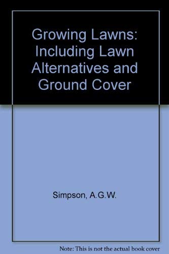 9780864173676: Growing Lawns: Including Lawn Alternatives and Ground Covers