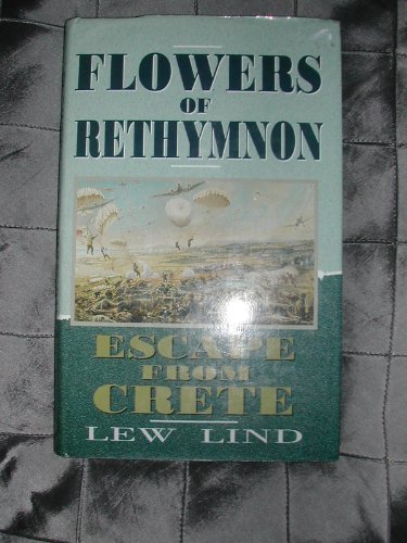 Beispielbild fr Flowers of Rethymnon : Escape from Crete zum Verkauf von Better World Books