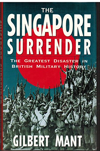 Imagen de archivo de The Singapore surrender a la venta por ThriftBooks-Atlanta