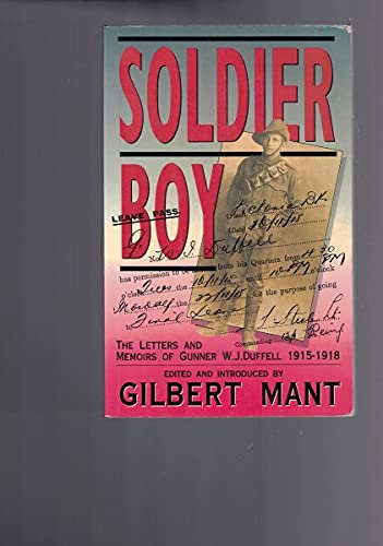 9780864174185: Soldier Boy: The Letters and Memoirs of Gunner W.J. Duffell, 1915-1918