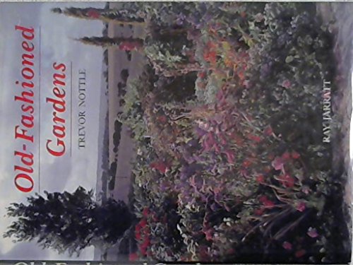 Imagen de archivo de Old Fashioned Gardens a la venta por Better World Books: West