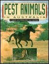 Stock image for Pest Animals of Australia for sale by Barclay Books