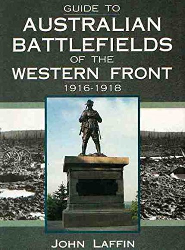 9780864174680: Guide to the Australian Battlefields of the Western Front, 1916-1918