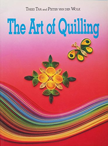 Beispielbild fr The Art of Quilling zum Verkauf von Reuseabook