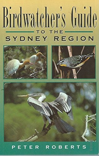Birdwatchers Guide to the Sydney Region (9780864175656) by Peter Roberts