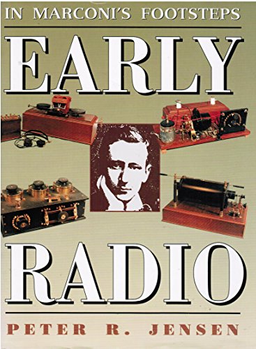 Stock image for In Marconi's Footsteps: Early Radio for sale by Arete Books