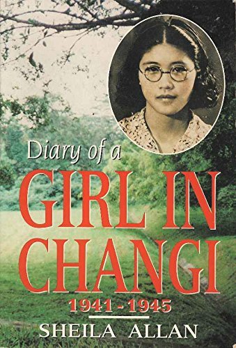 Beispielbild fr Diary of a Girl in Changi, 1941-45 zum Verkauf von ThriftBooks-Dallas