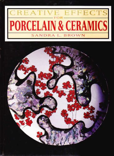 9780864176356: Creative Effects in Porcelain and Ceramics