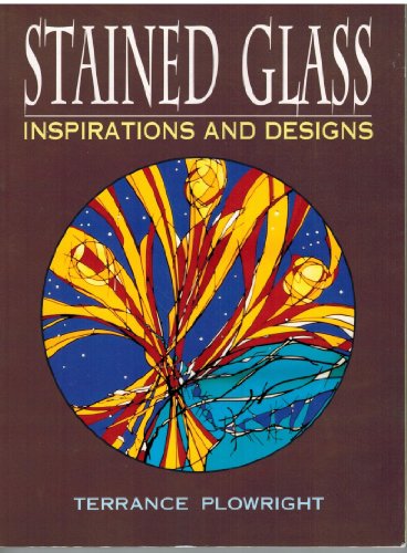 Imagen de archivo de Stained Glass: Inspirations and Designs a la venta por Reuseabook