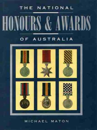 Stock image for The National Honours & Awards of Australia - w/ Dust Jacket! for sale by THIS OLD BOOK