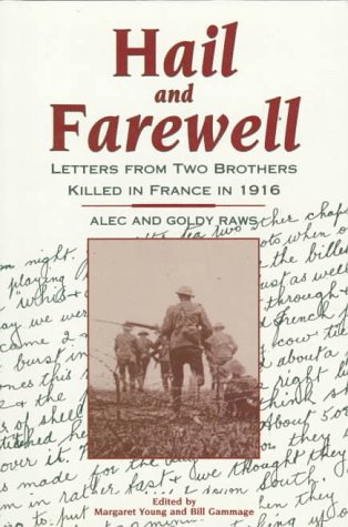 Stock image for Hail and Farewell: Letters from Two Brothers Killed in France in 1916 for sale by GoldenWavesOfBooks