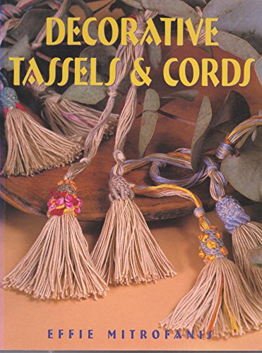 Imagen de archivo de Decorative Tassels and Cords a la venta por Patrico Books