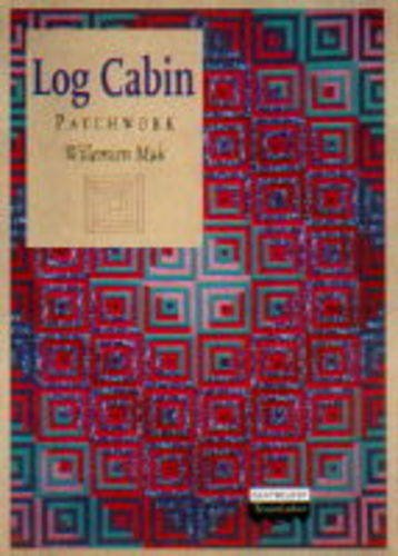 Beispielbild fr Log Cabin Patchwork zum Verkauf von Dromanabooks