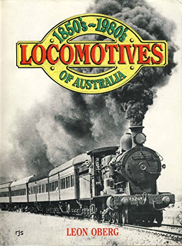 Imagen de archivo de Locomotives of Australia : Revised - Updated - Enlarged a la venta por High Enterprises