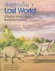 Stock image for Australia's Lost World: A History of Australia's Backboned Animals for sale by WeSavings LLC