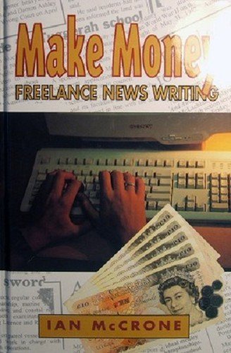 Imagen de archivo de Make Money Freelance Newswriting a la venta por Goldstone Books