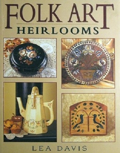 Beispielbild fr Folk Art Heirlooms zum Verkauf von The Last Post Bookshop
