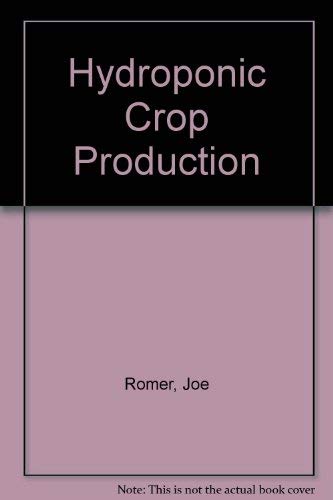 Stock image for Hydroponic Crop Production for sale by Conover Books