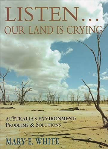 Beispielbild fr Listen. Our Land Is Crying: Australia's Environment: Problems and Solutions zum Verkauf von HPB-Diamond