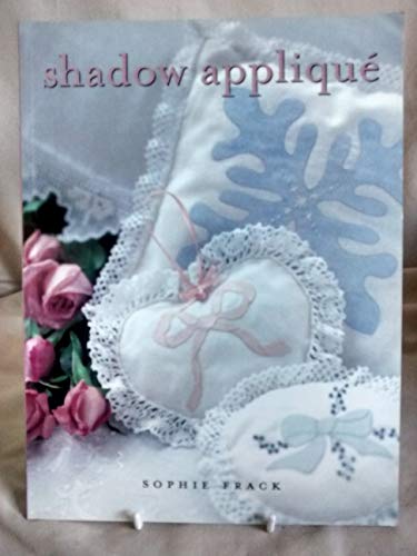 Imagen de archivo de Shadow Applique a la venta por Reuseabook