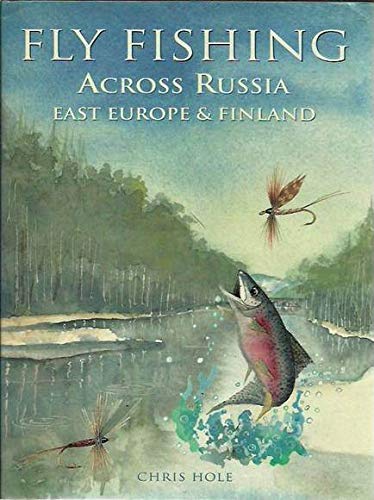 Stock image for Fly Fishing Across Russia, East Europe and Finland. for sale by Lawrence Jones Books