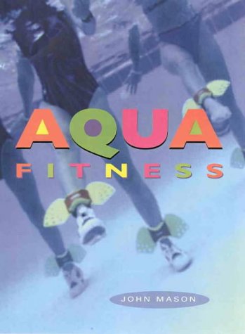 Aqua Fitness (9780864179616) by John Mason