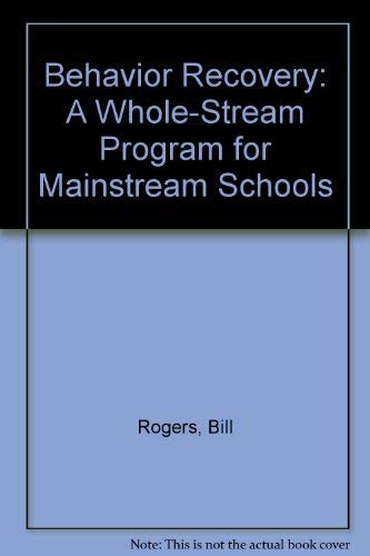 Behavior Recovery: A Whole-Stream Program for Mainstream Schools