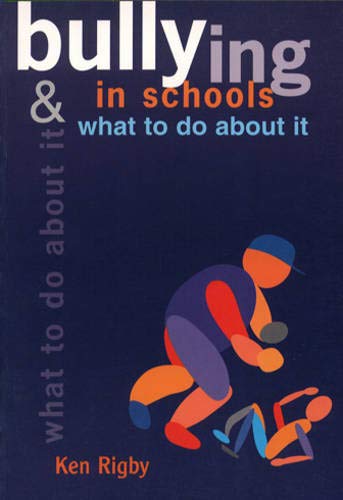 Imagen de archivo de Bullying in Schools and What To Do About It. a la venta por BOOKHOME SYDNEY