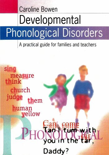 Developmental Phonological Disorders: A Practical Guide for Families and Teachers (9780864312563) by Bowen, Caroline