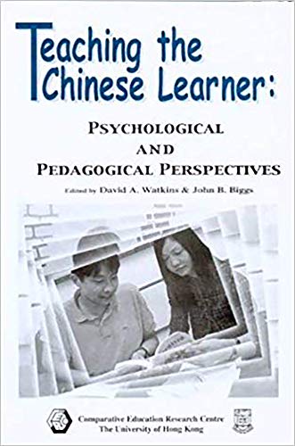 Teaching the Chinese Learner: Psychological and Pedagogical Perspectives (9780864313812) by Watkins, David; Biggs, John